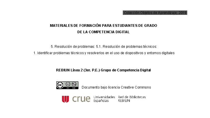 Colección Objetos de Aprendizaje, 2019 MATERIALES DE FORMACIÓN PARA ESTUDIANTES DE GRADO DE LA