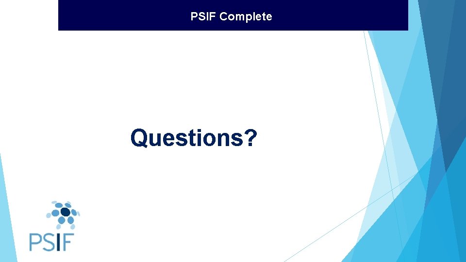 PSIF Complete Questions? 