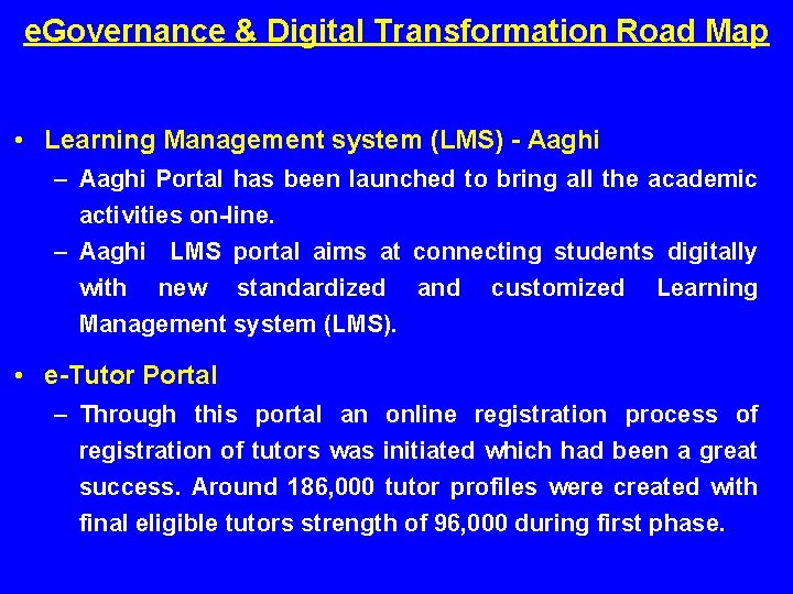 e. Governance & Digital Transformation Road Map • Learning Management system (LMS) - Aaghi