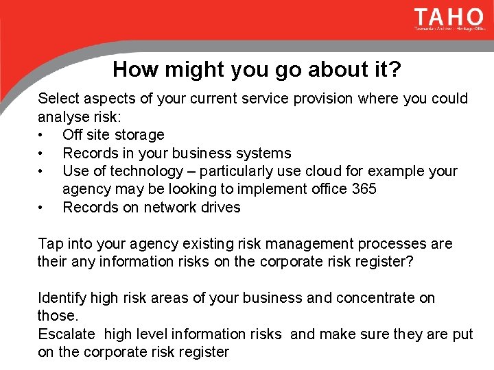 How might you go about it? Select aspects of your current service provision where