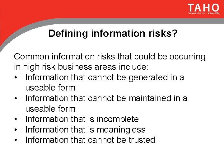 Defining information risks? Common information risks that could be occurring in high risk business