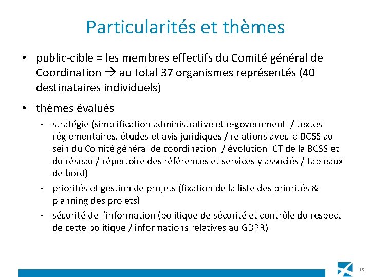 Particularités et thèmes • public-cible = les membres effectifs du Comité général de Coordination