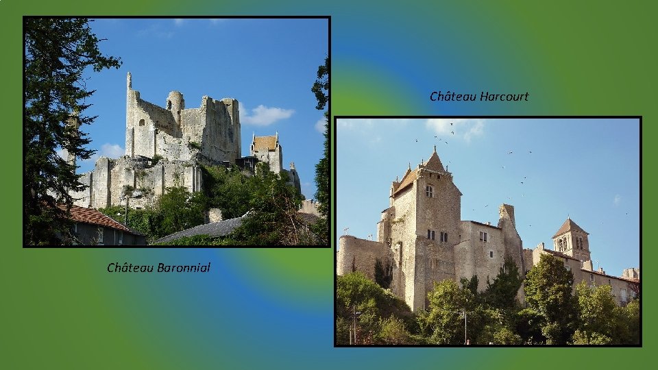 Château Harcourt Château Baronnial 