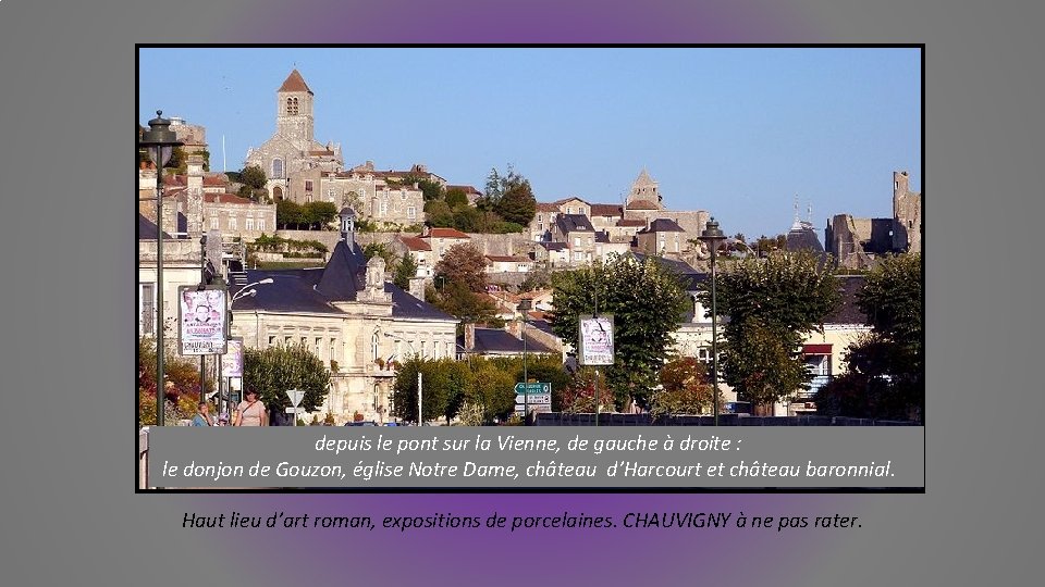 depuis le pont sur la Vienne, de gauche à droite : le donjon de