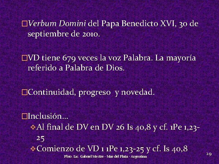 �Verbum Domini del Papa Benedicto XVI, 30 de septiembre de 2010. �VD tiene 679