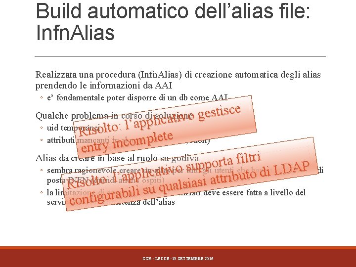 Build automatico dell’alias file: Infn. Alias Realizzata una procedura (Infn. Alias) di creazione automatica