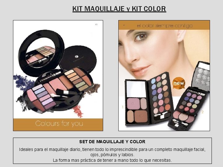 KIT MAQUILLAJE y KIT COLOR SET DE MAQUILLAJE Y COLOR Ideales para el maquillaje