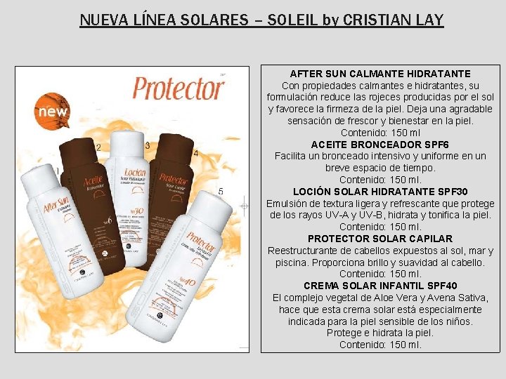 NUEVA LÍNEA SOLARES – SOLEIL by CRISTIAN LAY AFTER SUN CALMANTE HIDRATANTE Con propiedades