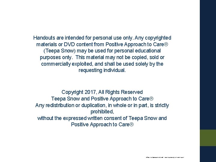 Handouts are intended for personal use only. Any copyrighted materials or DVD content from