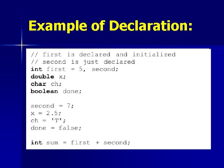 Example of Declaration: 