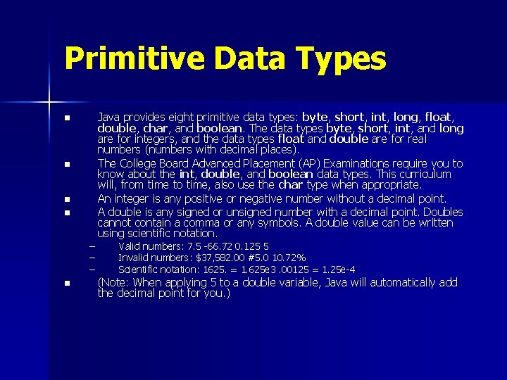 Primitive Data Types n n – – – n Java provides eight primitive data Primitive Data Types n n – – – n Java provides eight primitive data