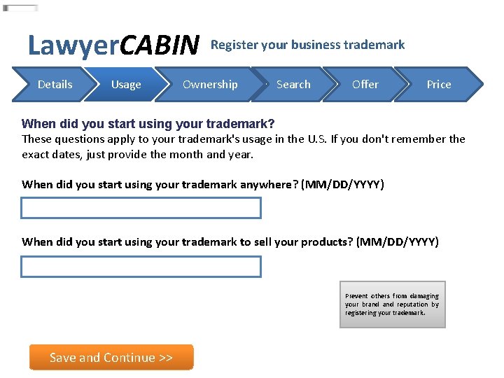 Lawyer. CABIN Details Usage Register your business trademark Ownership Search Offer Price When did