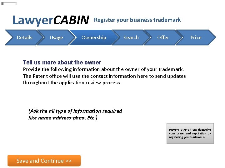 Lawyer. CABIN Details Usage Register your business trademark Ownership Search Offer Price Tell us