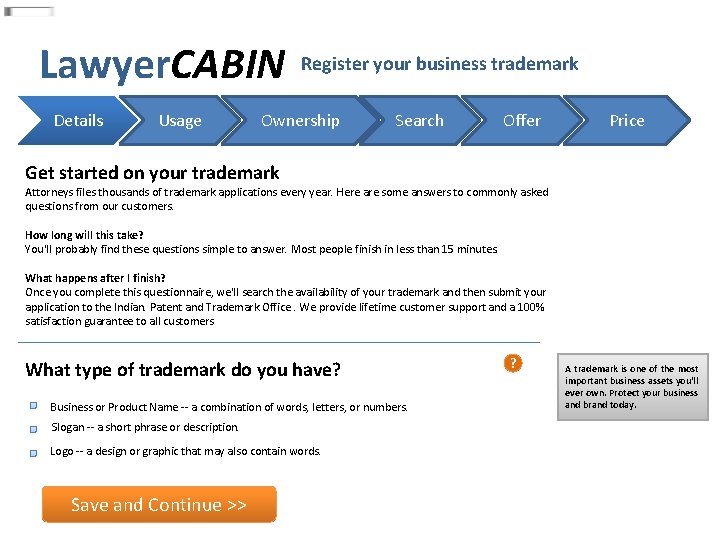 Lawyer. CABIN Details Usage Register your business trademark Ownership Search Offer Price Get started