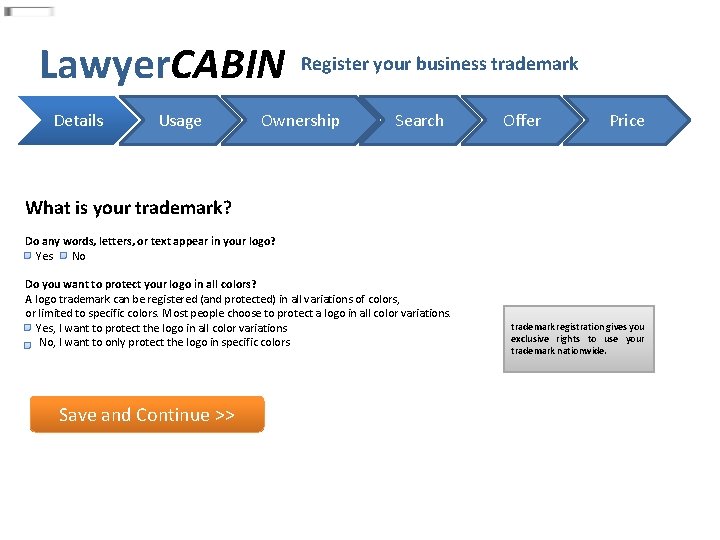 Lawyer. CABIN Details Usage Register your business trademark Ownership Search Offer Price What is