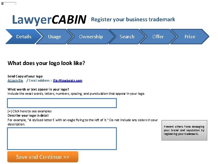 Lawyer. CABIN Details Usage Register your business trademark Ownership Search Offer Price What does