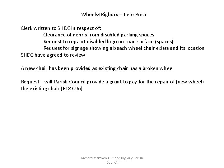 Wheels 4 Bigbury – Pete Bush Clerk written to SHDC in respect of: Clearance