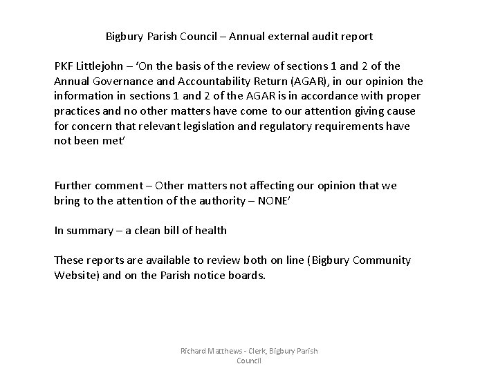 Bigbury Parish Council – Annual external audit report PKF Littlejohn – ‘On the basis