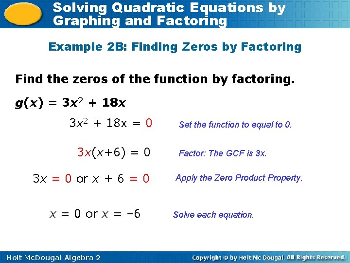 Solving Quadratic Equations by Graphing and Factoring Example 2 B: Finding Zeros by Factoring