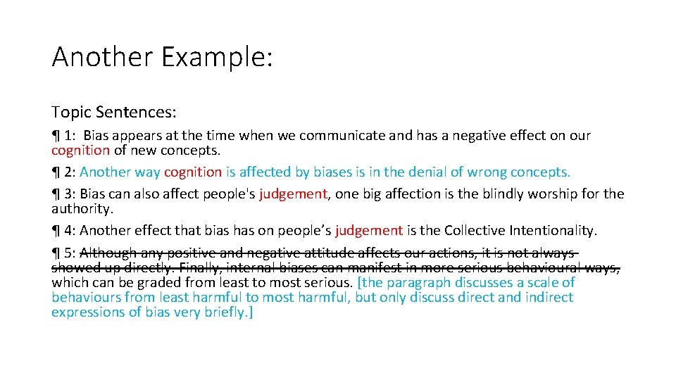 Another Example: Topic Sentences: ¶ 1: Bias appears at the time when we communicate