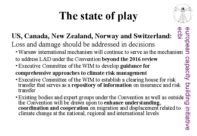 The state of play european capacity building initiative ecbi US, Canada, New Zealand, Norway