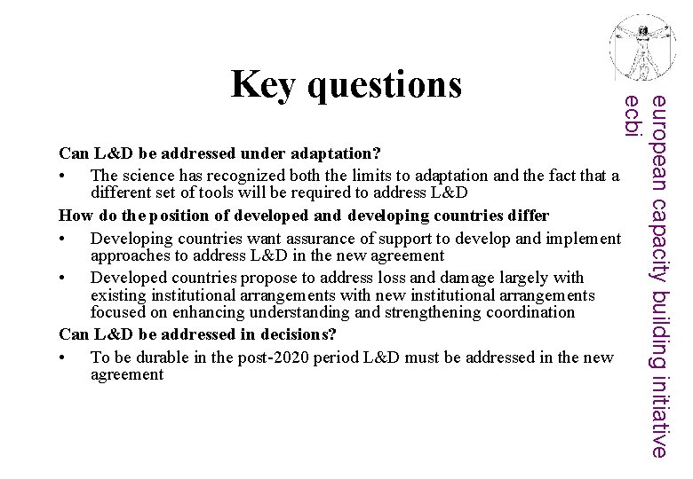 european capacity building initiative ecbi Key questions Can L&D be addressed under adaptation? •