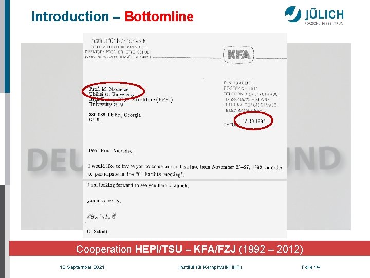 Introduction – Bottomline Cooperation HEPI/TSU – KFA/FZJ (1992 – 2012) 10 September 2021 Institut