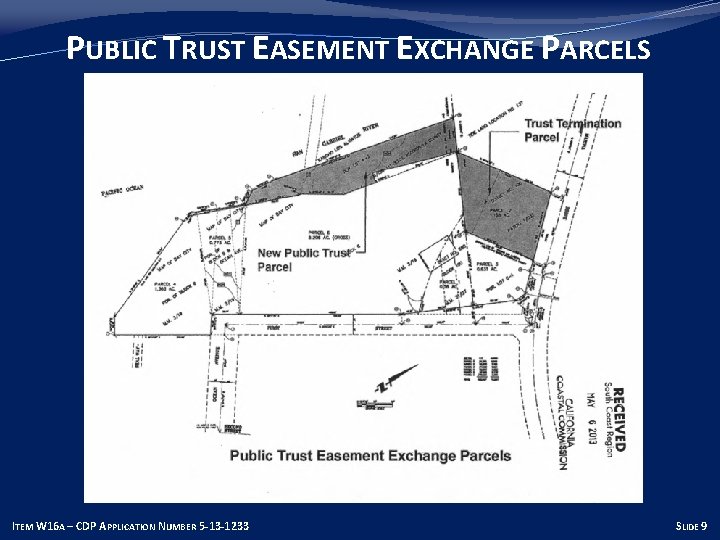 PUBLIC TRUST EASEMENT EXCHANGE PARCELS ITEM W 16 A – CDP APPLICATION NUMBER 5