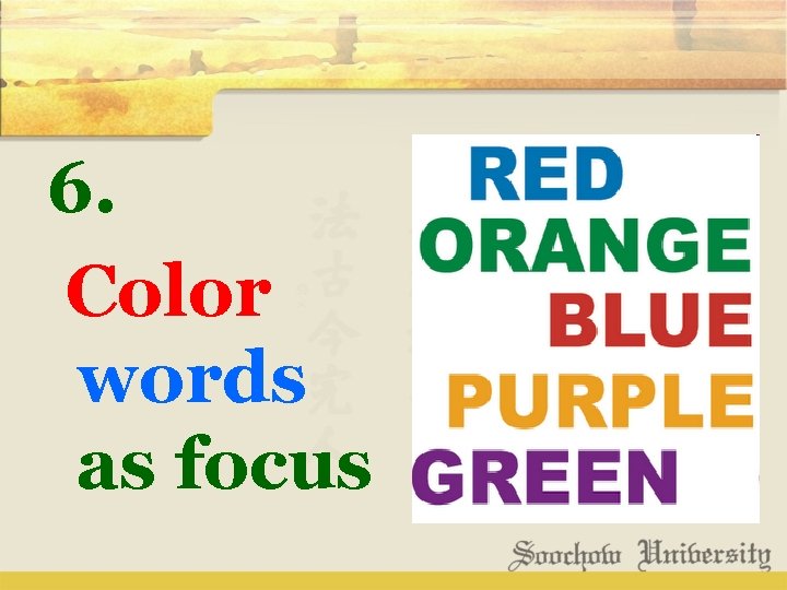 6. Color words as focus 