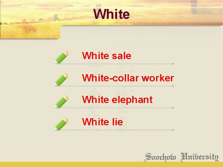 White sale White-collar worker White elephant White lie 
