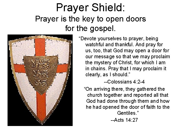 Prayer Shield We are in a spiritual battle