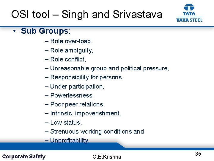OSI tool – Singh and Srivastava • Sub Groups: – Role over-load, – Role