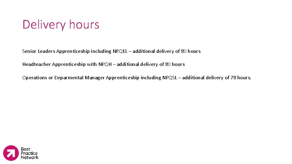 Delivery hours Senior Leaders Apprenticeship including NPQEL – additional delivery of 80 hours Headteacher
