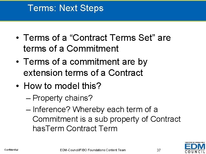 Terms: Next Steps • Terms of a “Contract Terms Set” are terms of a