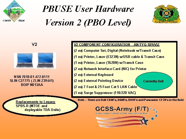  COMET PBUSE User Hardware Version 2 (PBO Level) TEAM V 2 COMPONENT CONFIGURATION