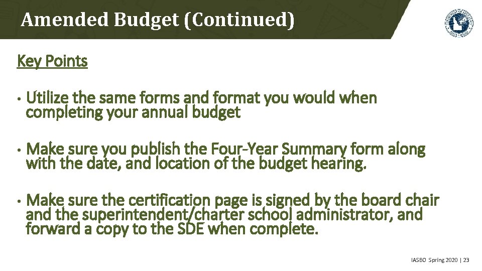 Amended Budget (Continued) Key Points • Utilize the same forms and format you would