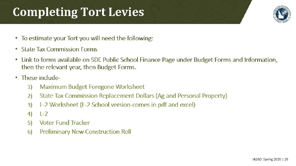 Completing Tort Levies IASBO Spring 2020 | 28 