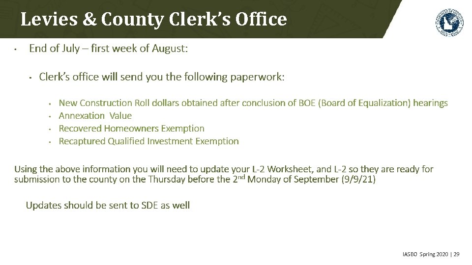Levies & County Clerk’s Office IASBO Spring 2020 | 29 