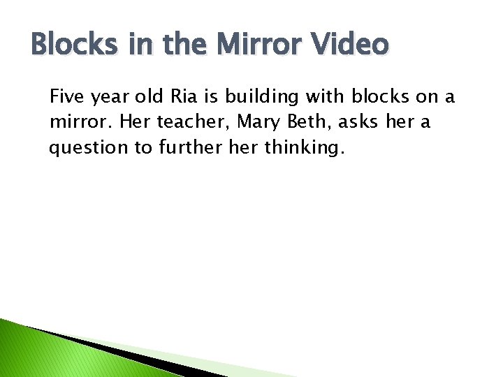 Blocks in the Mirror Video Five year old Ria is building with blocks on