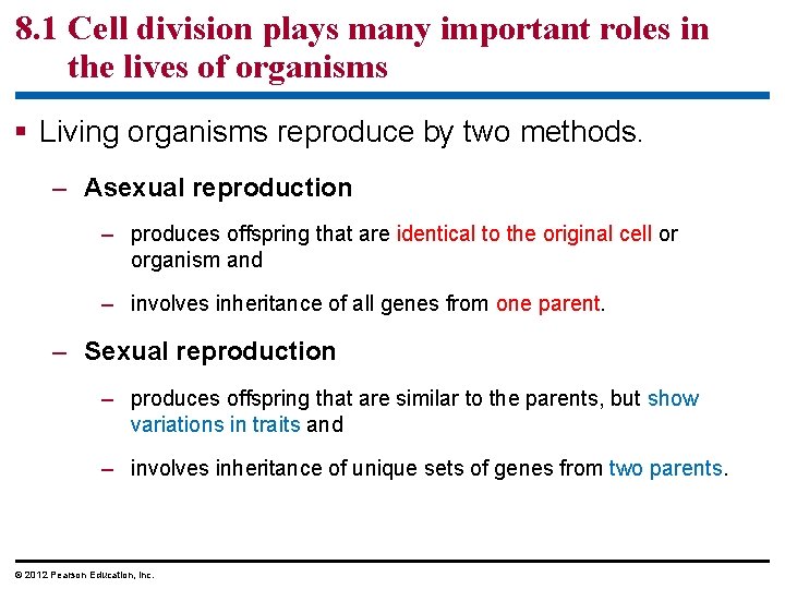 8. 1 Cell division plays many important roles in the lives of organisms §