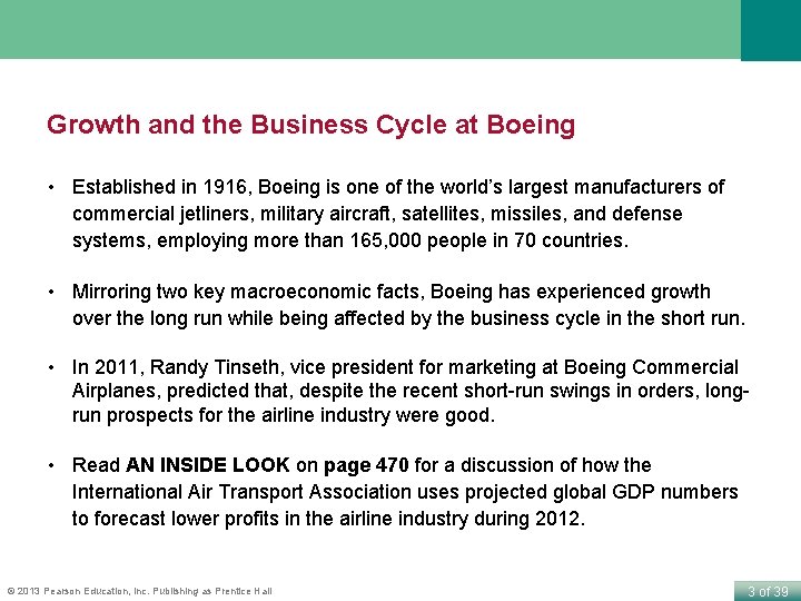 Growth and the Business Cycle at Boeing • Established in 1916, Boeing is one