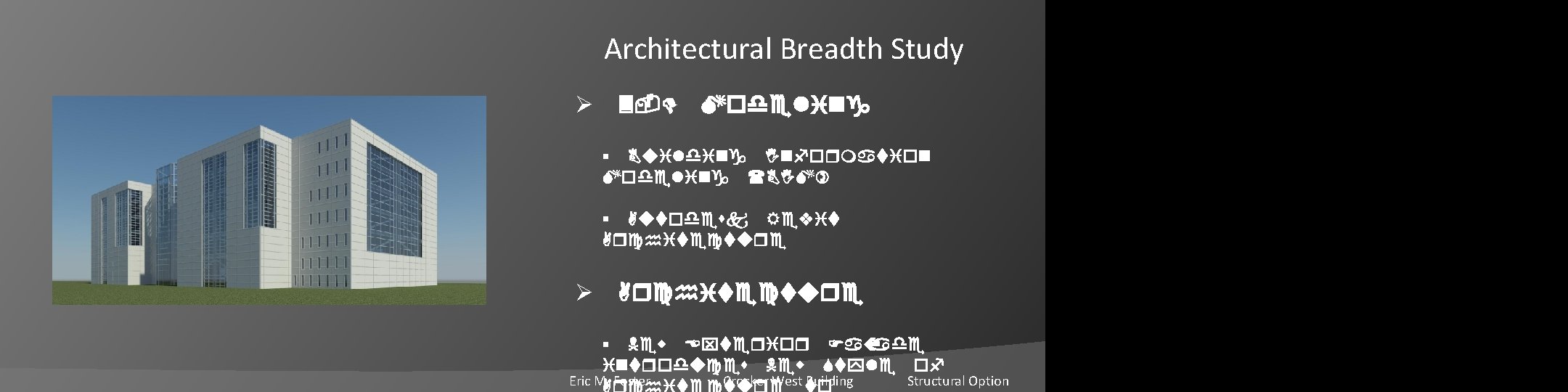 Architectural Breadth Study Ø 3 -D Modeling § Building Information Modeling (BIM) § Autodesk