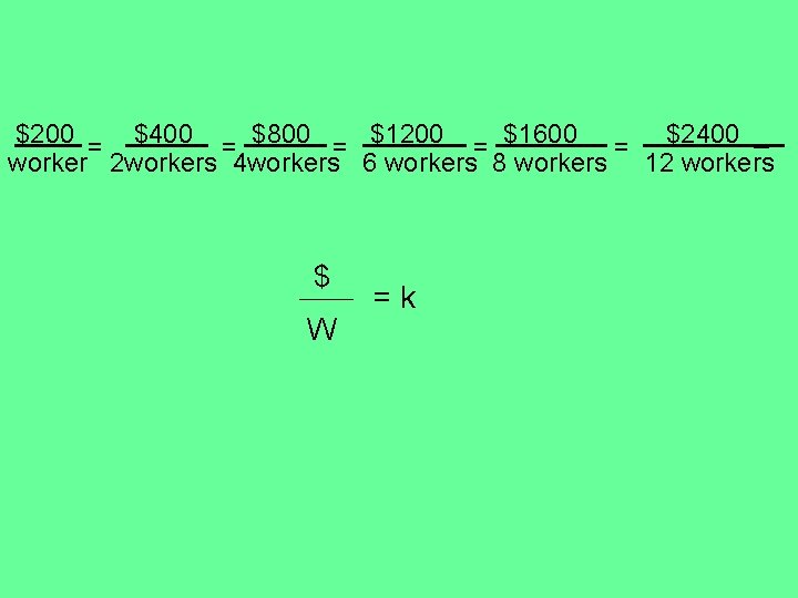 $200 = $400 = $800 = $1200 = $1600 = $2400 _ worker 2