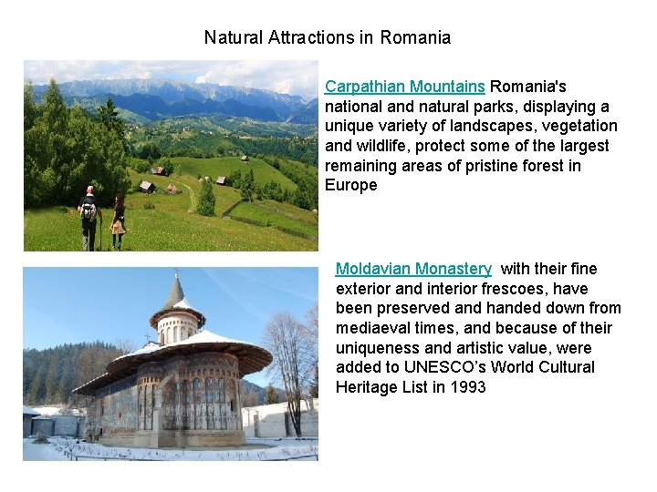 Natural Attractions in Romania Carpathian Mountains Romania's national and natural parks, displaying a unique Natural Attractions in Romania Carpathian Mountains Romania's national and natural parks, displaying a unique