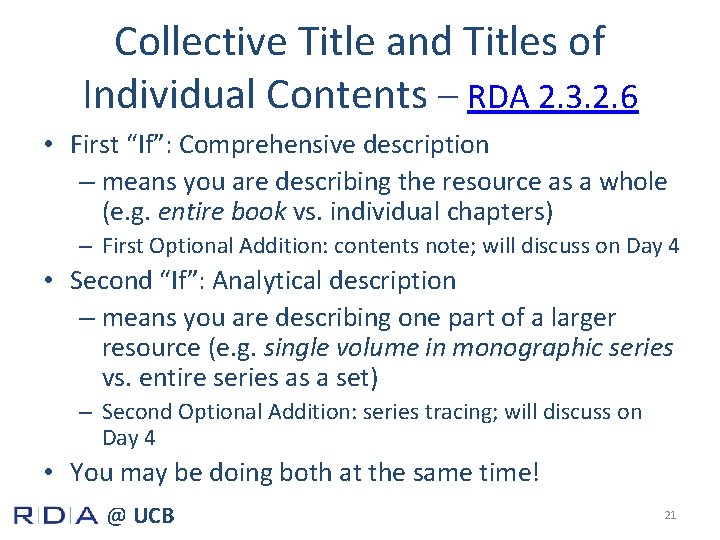 Collective Title and Titles of Individual Contents – RDA 2. 3. 2. 6 •