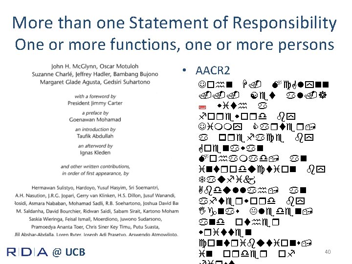 More than one Statement of Responsibility One or more functions, one or more persons