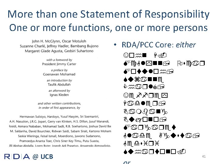 More than one Statement of Responsibility One or more functions, one or more persons