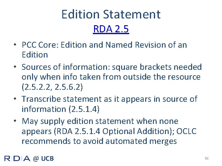 Edition Statement RDA 2. 5 • PCC Core: Edition and Named Revision of an