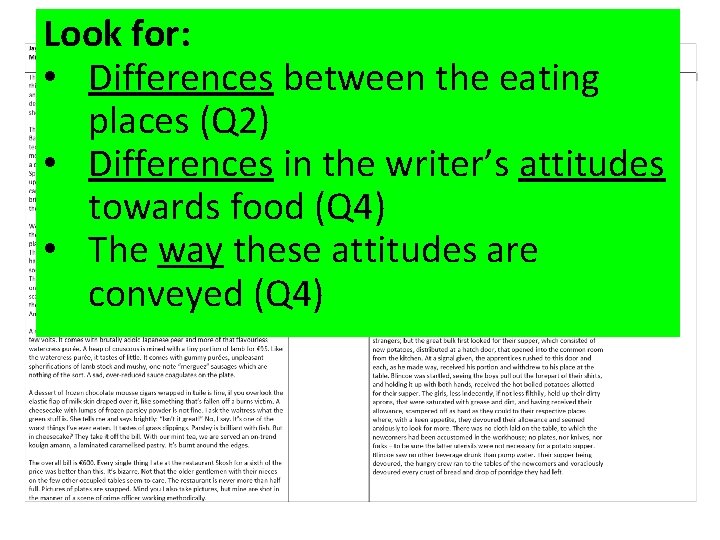 Look for: • Differences between the eating places (Q 2) • Differences in the