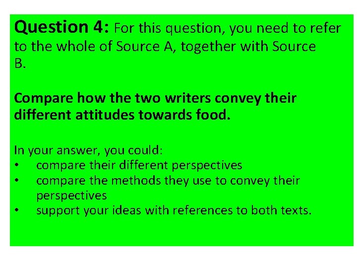 Question 4: For this question, you need to refer to the whole of Source